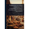 Narrative Of A Ride Through The Countries Of Judea, Samaria, And Galilee, Into Syria