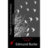 Thoughts on the Present Discontents, and Speeches