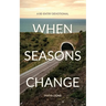 When Seasons Change: A Re-Entry Devotional
