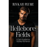 Hellebore Fields: A Dark Academia Hockey Romance