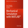 Mechanical Simulation with Matlab(r)