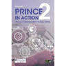 PRINCE2 in Action: Project management in real terms