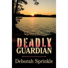 Deadly Guardian