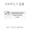 Family 2.0: Harness Business Principles to Reboot your Family in 4 Days