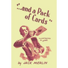 And a Pack of Cards: Revised Edition