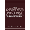 The Gender Factory: The Apportionment of Work in American Households