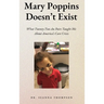 Mary Poppins Doesn't Exist: What Twenty Two Au Pairs Taught Me About America's Care Crisis