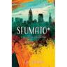 Sfumato*: A Story of Love, Loss and Hope