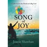 Song of Joy: A Little Girl in the Hands of a Big God