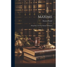 Maxims: Being Part 1 Of The Maxims Of Equity