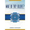 What Do They Believe?: A Systematic Theology of the Major Western Religions