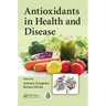 Antioxidants in Health and Disease