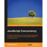 JavaScript Concurrency