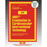 ARRT(R) Examination in Cardiovascular Interventional Technology (CIT)