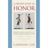 A Proper Sense of Honor: Service and Sacrifice in George Washington's Army