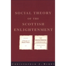 The Social Theory of the Scottish Enlightenment
