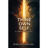 Thine Own Self: A Coming Out Novel