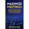 Maximized Meetings