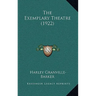 The Exemplary Theatre (1922)