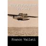 The Flying Boat Mystery