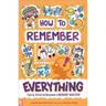 How to Remember Everything: Tips & Tricks to Become a Memory Master!