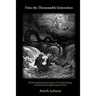 Unto the Thousandth Generation: The Evangelical Importance of an Eschatology that Embraces Suffering for Christ