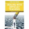 Dealing with Difficult Teachers