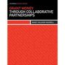 Grant Money Through Collaborative Partnerships