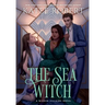The Sea Witch: A Dark Fairy Tale Romance