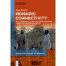Nomadic Connectivity: An Ethnography of Walad Djifir Navigating Insecurities in Central Africa