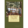 The Essential Little Safari Companion: A Handbook for Planning and Equipping Wildlife Safaris, Camping Trips and Expeditions to Africa
