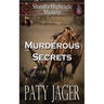 Murderous Secrets: A Shandra Higheagle Mystery