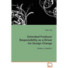 Extended Producer Responsibility as a Driver for Design Change
