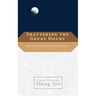 Shattering the Great Doubt: The Chan Practice of Huatou