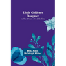 Little Golden's Daughter; or, The Dream of a Life Time