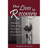 Our Lives in Recovery