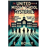The United Middle School Mysteries Book 4