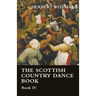 The Scottish Country Dance Book - Book VI