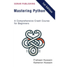 Mastering Python: A Comprehensive Crash Course for Beginners