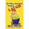 It Feels Better When I Laugh