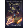 Stalking of a Midlife Witch