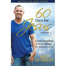 60 Days for Jesus, Volume 2: Understanding Christ Better, Two Months at a Time