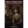 Echoes of a Mother's Heart