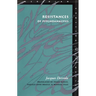 Resistances of Psychoanalysis