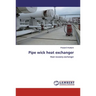 Pipe wick heat exchanger