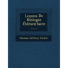 Leçons De Biologie Élémentaire ......