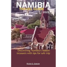 Namibia Travel Guide 2023: Discovering Namibia's hidden treasures with tips for safe trip