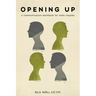 Opening Up: A Communication Workbook for Male Couples
