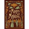 Of Mages and Makers