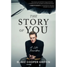 The Story of You: A Life Rewritten